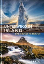 Unterwegs in Island - Das große Reisebuch von Kunth